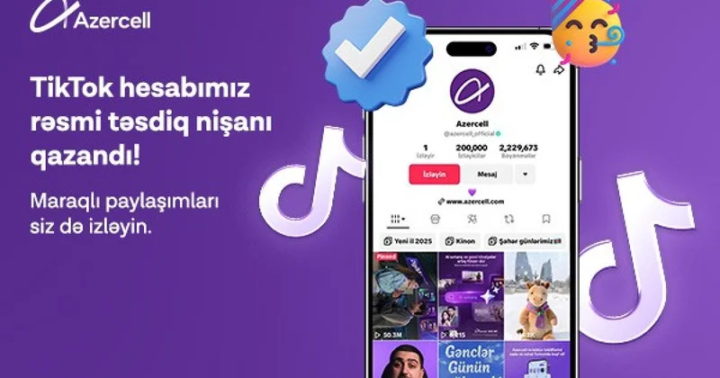 Azercell in “TikTok” səhifəsi rəsmi təsdiq nişanı əldə edib