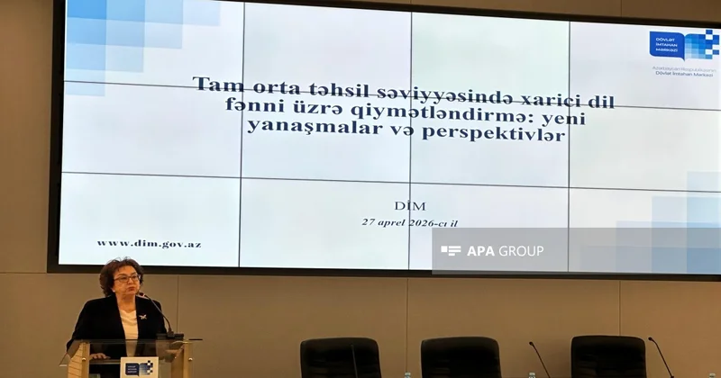 DİM sədri gələn il buraxılış imtahanında xarici dil üzrə tətbiq olunacaq yenilikdən danışıb