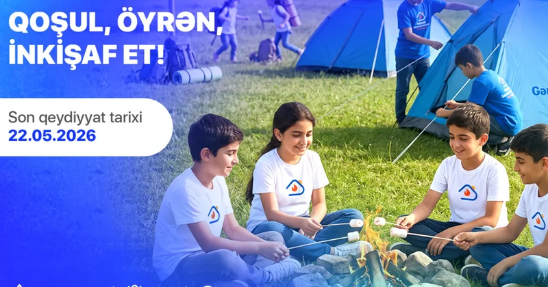 Məktəbli Gənclərin İnkişafı Yay Düşərgəsinə qeydiyyat başlayıb