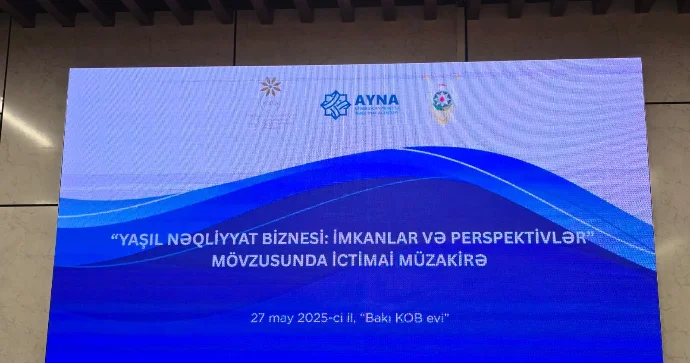 Bakıda “Yaşıl nəqliyyat biznesi: imkanlar və perspektivlər” mövzusunda ictimai müzakirə keçirilir FOTO