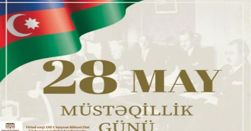 AMEA nın Naxçıvan Bölməsi Müstəqillik Gününə həsr olunmuş virtual sərgi hazırlayıb