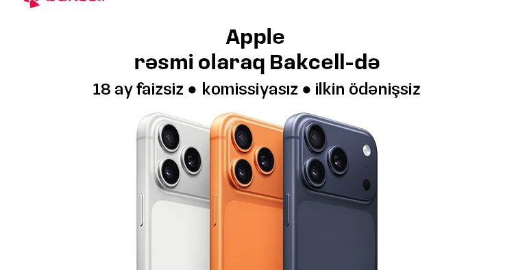 Apple məhsullarını rəsmi olaraq Bakcell Shop da əldə et!