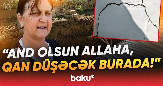 Şabran sakini qonşuluqdakı tikinti işlərindən şikayətçidir: Ağacları kəsməyə qoymadım, dibini qazdılar