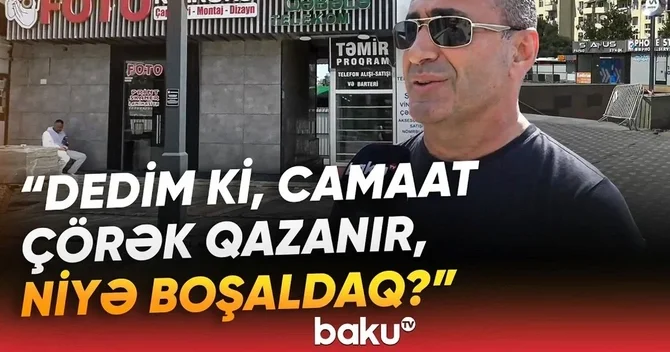 Onminlərlə manat vəsait qoymuşuq, iki aydır işləyə bilmirik Nərimanovda ərazi niyə hasara alınıb?