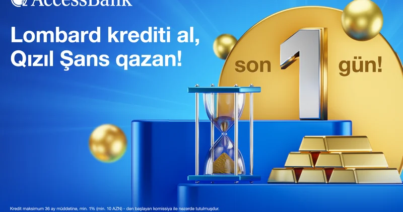 AccessBank “Qızıl Şans” lotereyasının ilk tirajına 1 gün qaldı