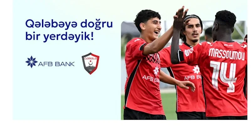 AFB Bank “Qəbələ” Futbol Klubu ilə yeni əməkdaşlığa başladı Futbola Yeni Enerji Gəlir!