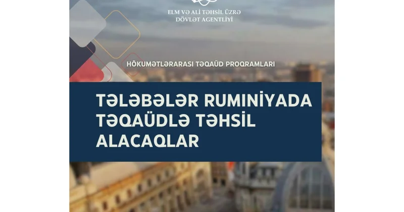 Azərbaycanlı tələbələr HTP çərçivəsində Rumıniyada təqaüdlə təhsil alacaqlar