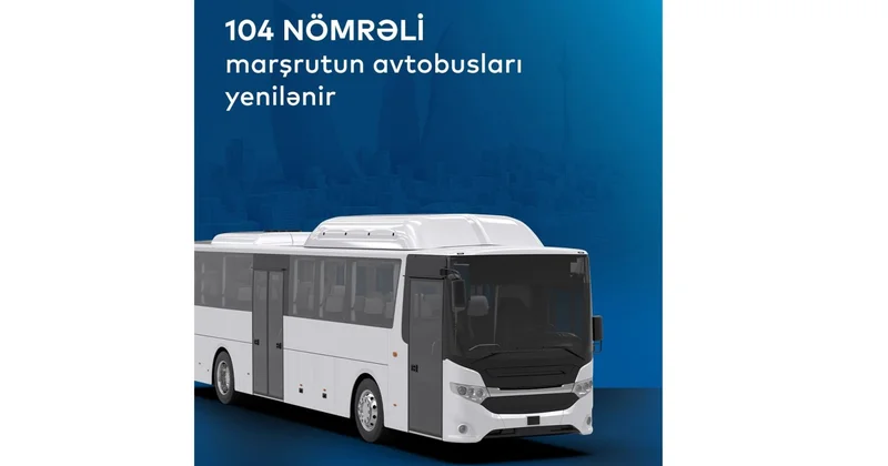 В Баку обновляется автобусный парк на одном из маршрутов