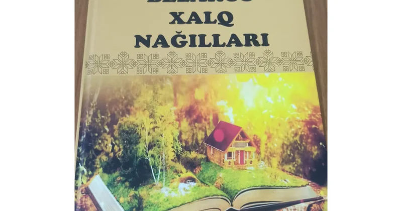 “Belarus xalq nağılları” nəşr olunub