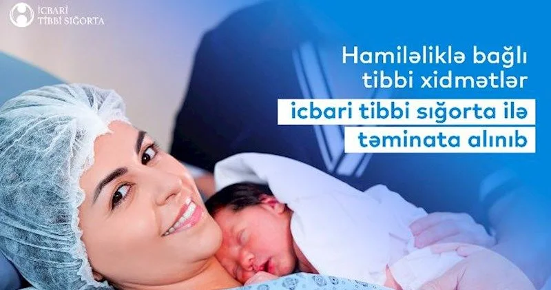 Gələn ildən doğuş və keysəriyyə dövlətdə də ödənişli olacaq AÇIQLAMA