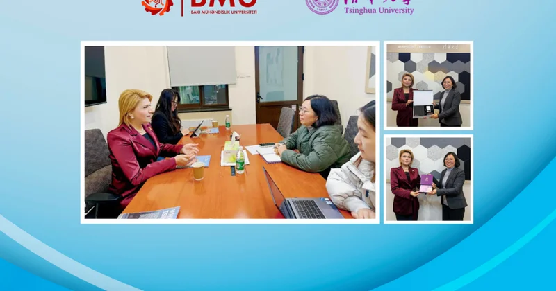 BMU ilə Tsinxua Universiteti arasında əməkdaşlıq istiqamətləri müəyyənləşib
