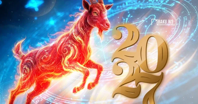2027 ci il Alovlu Keçi ili olacaq: Bizi nələr gözləyir? Maraqlı PROQNOZLAR
