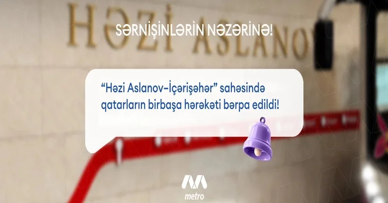 На линии Ази Асланов Ичеришехер отменен челночный режим