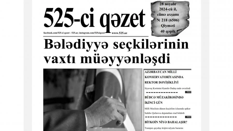 525ci qəzet “525ci qəzet”in 28 noyabr sayında nələr var? ANONS