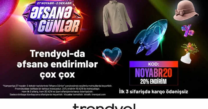 Trendyol объявляет начало кампании Əfsanə günlər