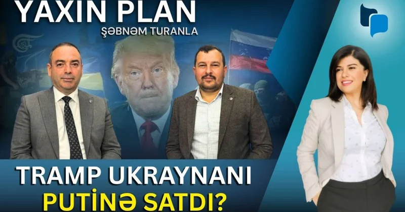 ABŞ nin “sülh planı”nın gizlinləri: Qımışan Moskva, çarəsiz Avropa və Çin barmağı VİDEO