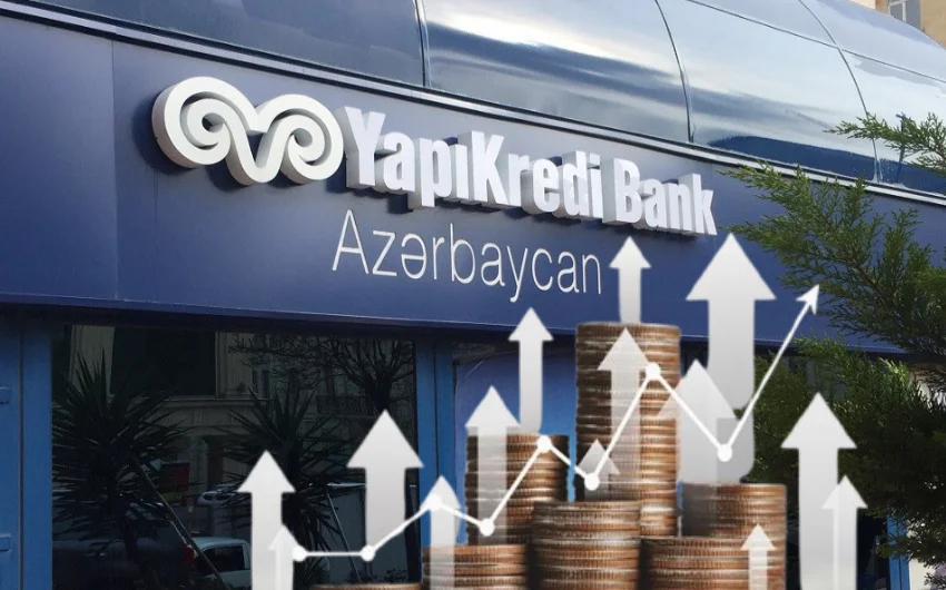 Mənfəəti azalan “Yapı Kredi Bank Azərbaycan”ın yüksək kredit faizləri