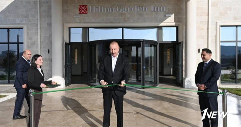 TABIA Group открыла Hilton Garden Inn Agdam новый этап развития гостеприимства в Карабахе ФОТО