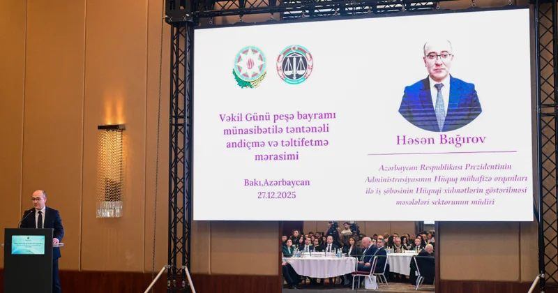 Həsən Bağırov: Vəkilliyin müstəqil təsisat kimi yaradılması Ümummilli Lider Heydər Əliyevin adı ilə bağlıdır
