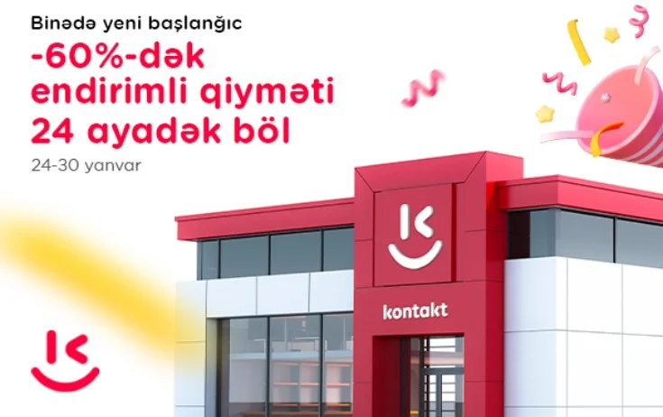 “Kontakt”ın Binə mağazası artıq yeni ünvanda Açılışa özəl 60% dək endirim