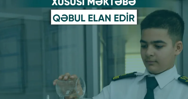 DSX nin Xüsusi Məktəbi şagirdlərin beşinci sinfə qəbulunu elan edir