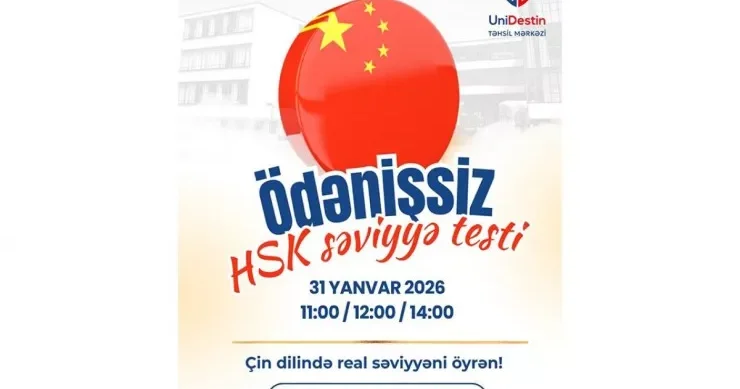 UniDestin Təhsil Mərkəzində ödənişsiz HSK səviyyə testi keçiriləcək