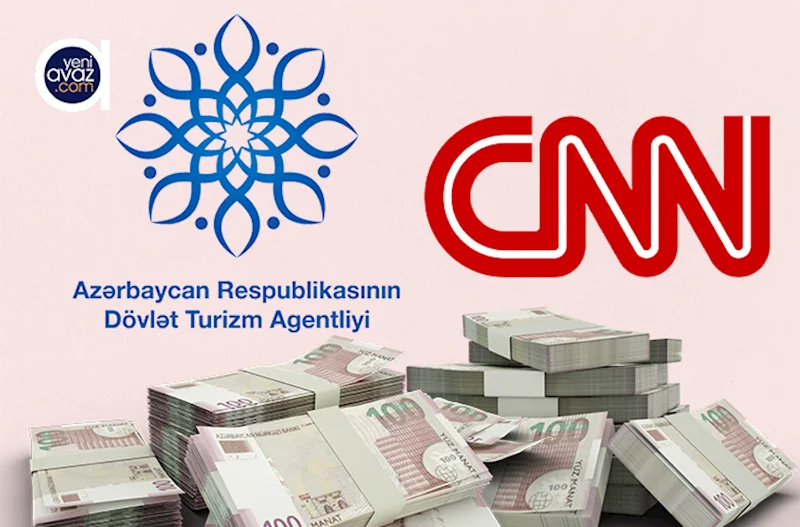 Turizm Agentliyi CNN ilə 1,2 milyonluq müqavilə imzaladı