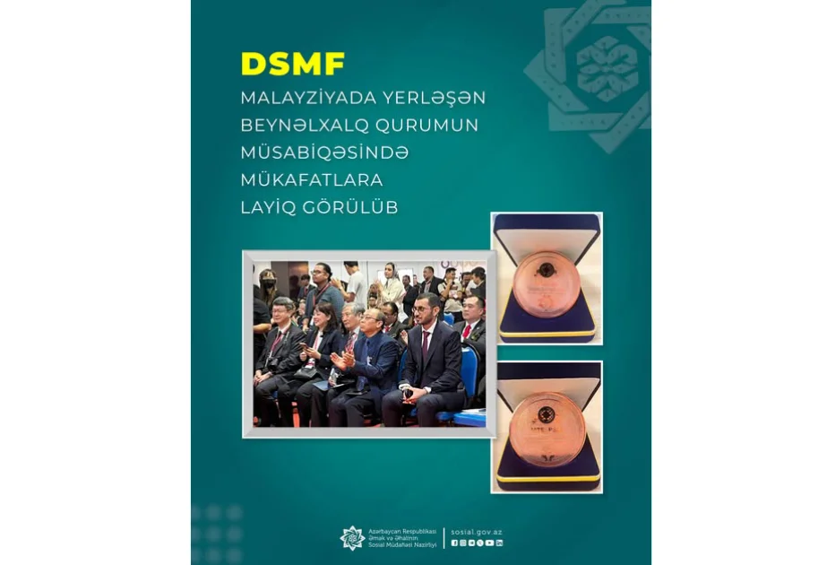 DSMF Malayziyada iki beynəlxalq ali mükafata layiq görülüb