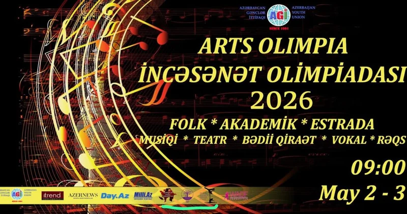 Arts Olimpia 2026: Bakıda 2000 ə yaxın gənc istedadın iştirakı ilə incəsənət olimpiadası keçiriləcək