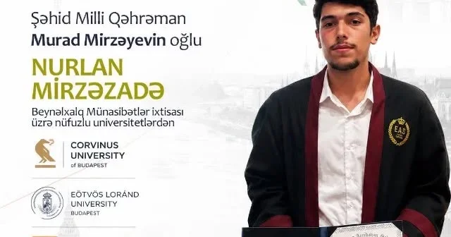 Milli Qəhrəmanın oğlu 3 nüfuzlu universitetə qəbul oldu