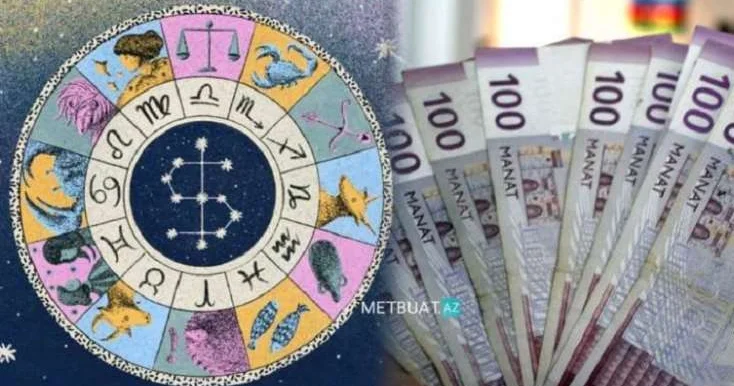 Avqust ayında pula pul deməyəcək 4 bürc Yeni gəlir mənbələri olacaq