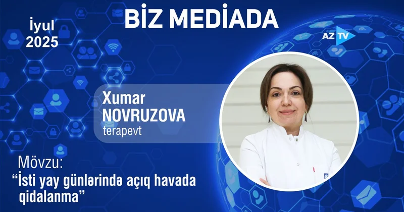 İsti yay günlərində açıq havada qidalanma necə olmalıdır? VİDEO