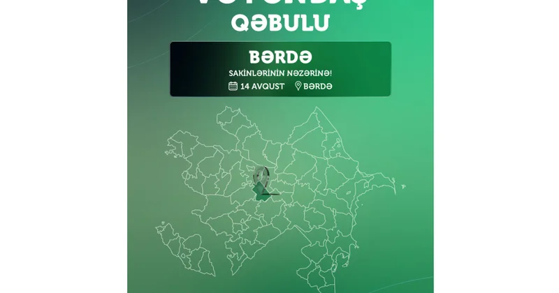 Bərdədə imtiyazlı şəxslərin müraciətləri dinləniləcək