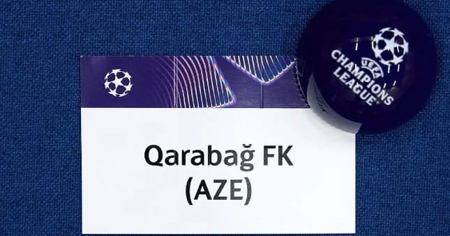 Qarabağ ın UEFA Çempionlar Liqasının Liqa mərhələsində qarşılaşacağı 6 komandanın adı bəllidir YENİLƏNİB
