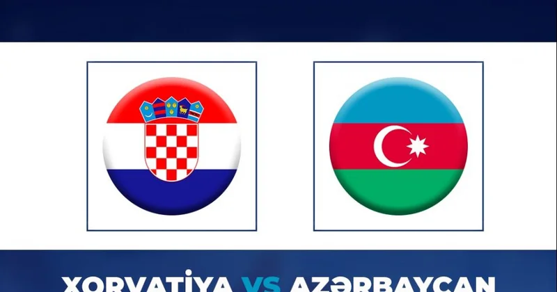 Azərbaycan millisi Xorvatiya ilə üz üzə