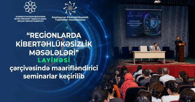 Saatlı və Mingəçevirdə kibertəhlükəsizlik məsələləri ilə bağlı maarifləndirici seminarlar keçirilib