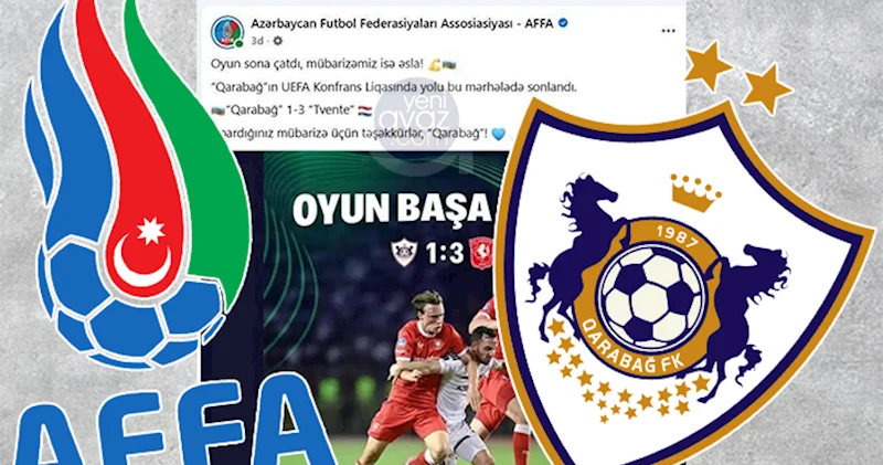 “Tvente”məğlubiyyətindən sonra AFFA nın “Qarabağ”la bağlı paylaşımı müzakirə yaratdı Foto