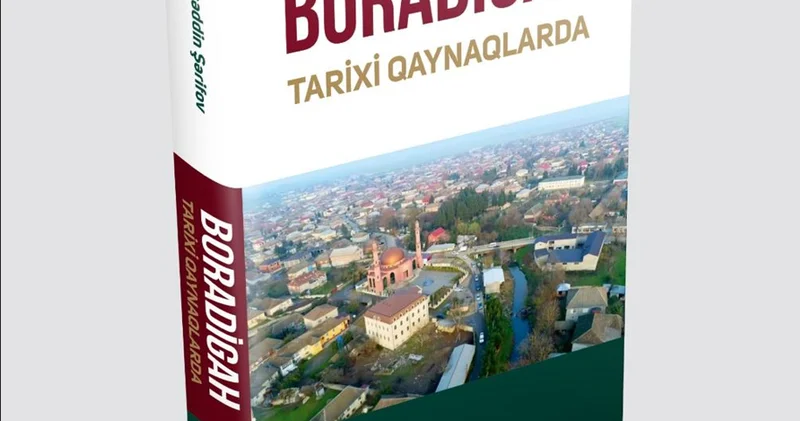 BORADİGAHDAN TARİXƏ EKSKURS