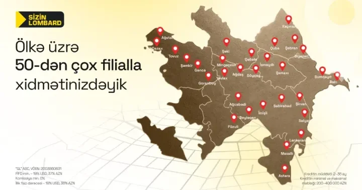 “Sizin Lombard” 50 dən çox filialı ilə müştərilərinə daha yaxın