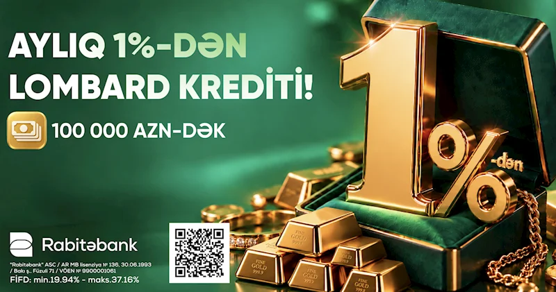 Qızıl payız fürsəti lombard kreditində aylıq cəmi 1% dən başlayır