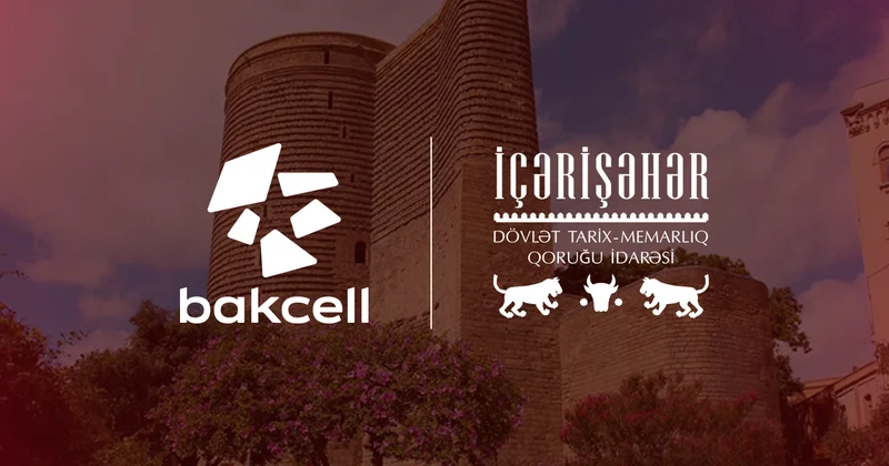 “Bakcell” İçərişəhərin tarixi irsini rəqəmsal texnologiyalarla canlandıracaq
