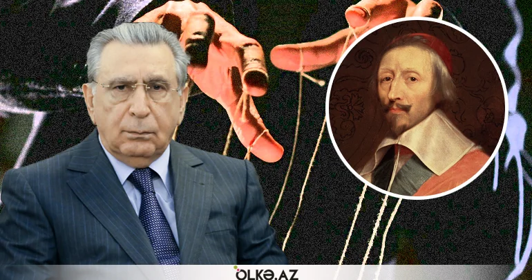 “Boz kardinal” Rişelye Ramiz Mehdiyevin müxalifətlə işbirliyi…
