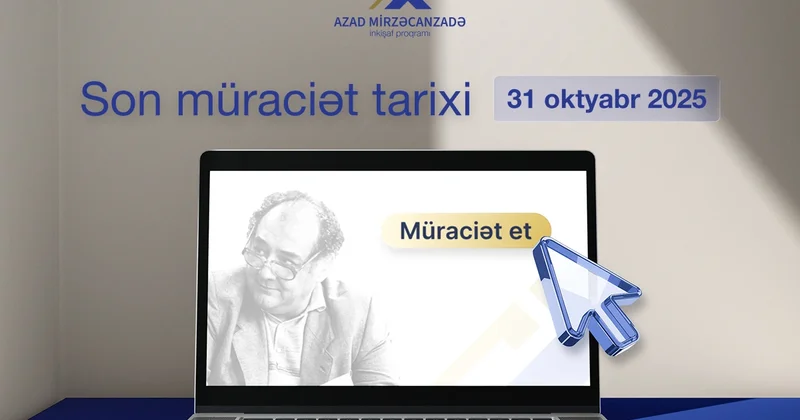 Azad Mirzəcanzadə inkişaf proqramının üçüncü dalğasının qeydiyyat müddəti uzadıldı: Fəal insanlar üçün yeni fürsətlər davam edir