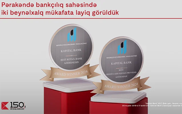 “Kapital Bank” pərakəndə bankçılıq sahəsində iki beynəlxalq mükafata layiq görüldü