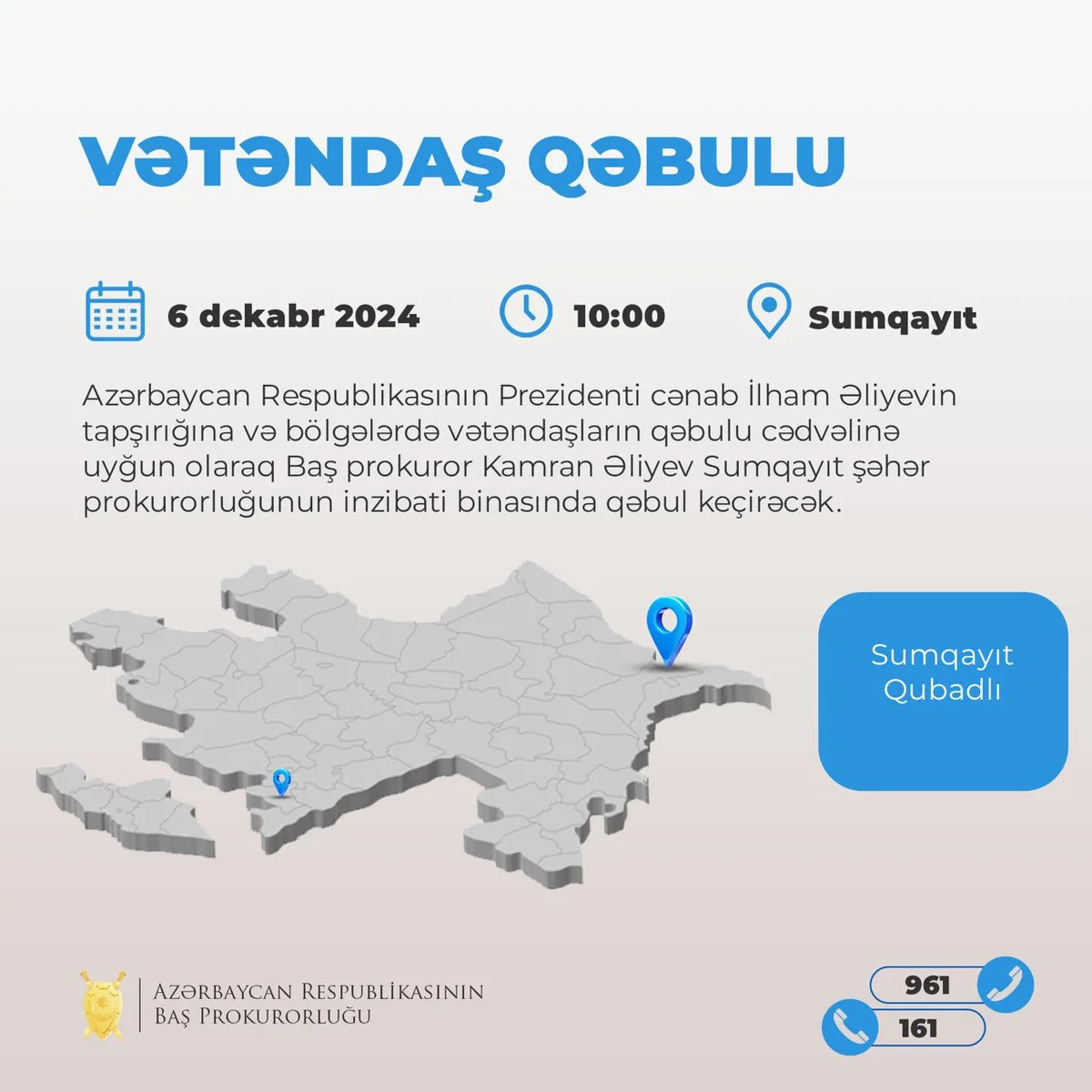 Dekabrın 6da Baş prokuror Sumqayıtda vətəndaşları qəbul edəcək