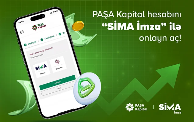 Paşa Kapitalda “SİMA İmza” ilə məsafədən hesab açmaq imkanı yaradıldı