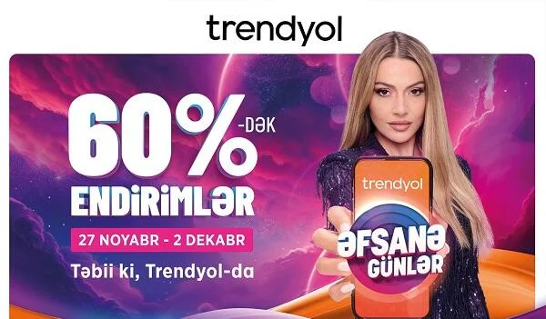 “Trendyol”dan azərbaycanlı müştərilər üçün kampaniya Video