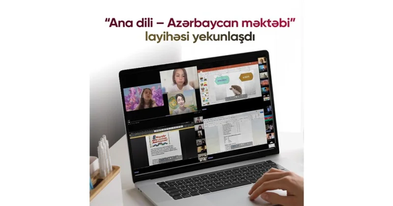 “Ana dili Azərbaycan məktəbi” layihəsi uğurla yekunlaşdı