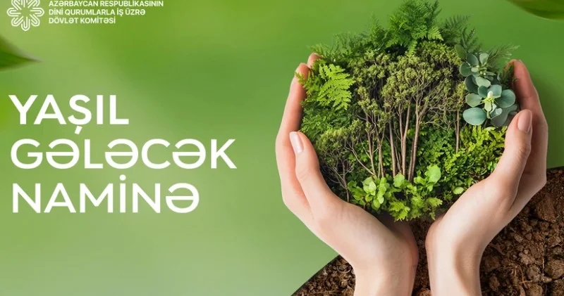 Heydər Əliyevin anım günü münasibətilə Yaşıl gələcək naminə aksiyası keçiriləcək