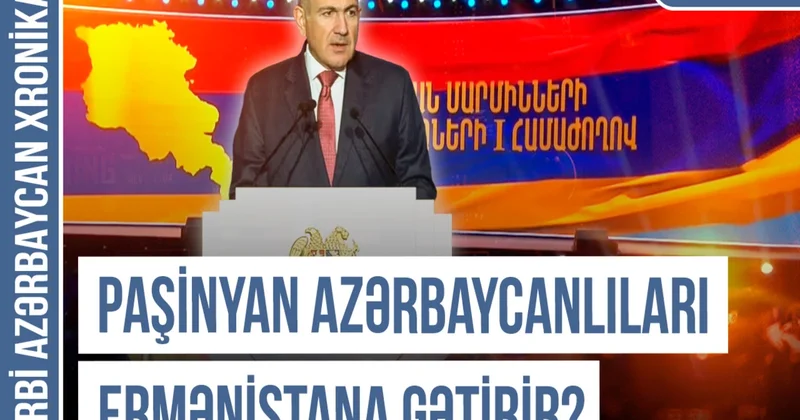 Qərbi Azərbaycan Xronikası: “İrəvan Bakının əsas tələbini 2026 cı ildə icra edəcək“